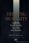 Defining humanity: Volume 1 Bereishis